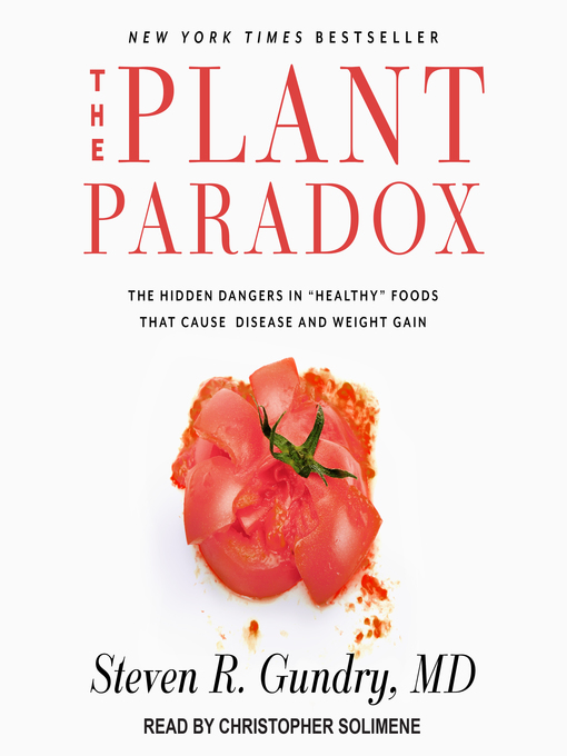 Title details for The Plant Paradox by Steven R. Gundry - Wait list